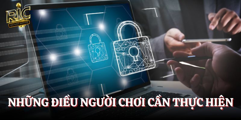 Những điều mà người chơi cần chủ động thực hiện
