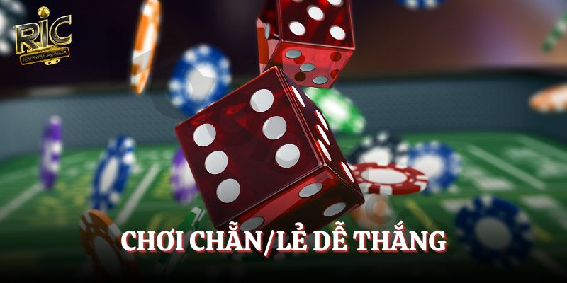 Chơi Chẵn/Lẻ dễ thắng