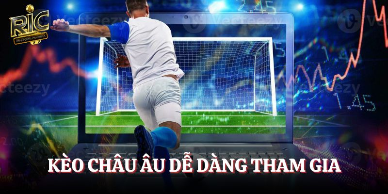 Kèo Châu Âu dễ tham gia ở hệ thống thể thao Ricwin